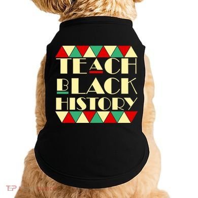 Teach Black History African Pride Doggie Tank