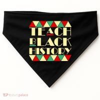 Teach Black History African Pride USA-Made Doggie Bandana thumb 0