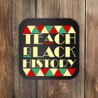 Teach Black History African Pride Coaster thumb 0