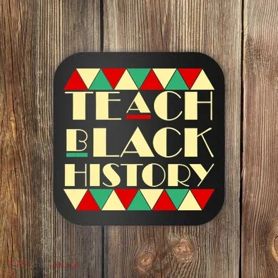Teach Black History African Pride Coaster