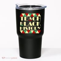 Teach Black History African Pride Tumbler thumb 0