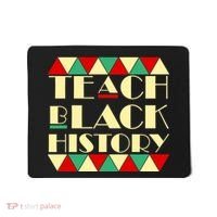 Teach Black History African Pride Mousepad thumb 0