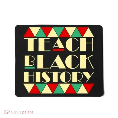 Teach Black History African Pride Mousepad
