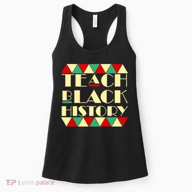 Teach Black History African Pride Women's Tank Top