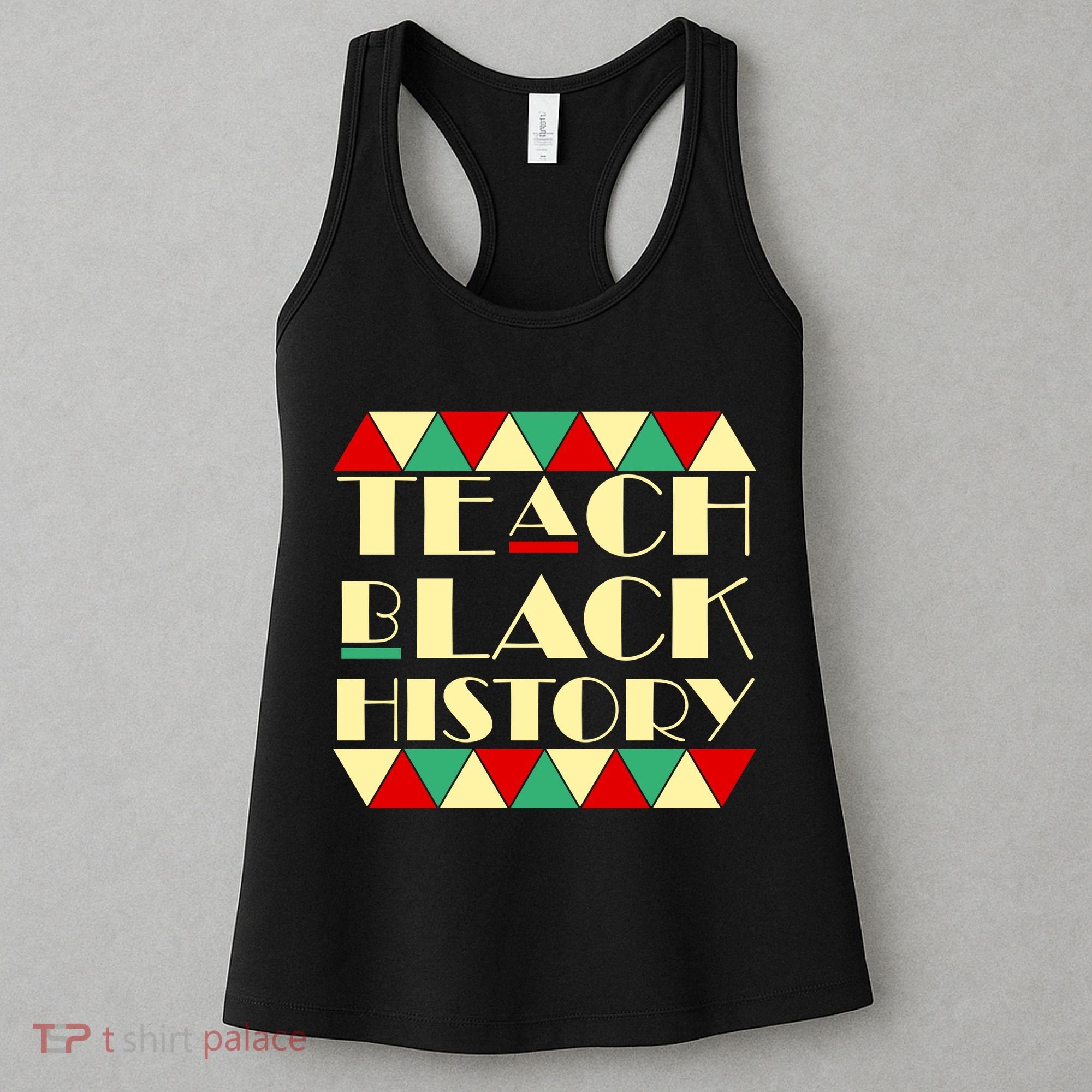 Teach Black History African Pride Women's Tank Top