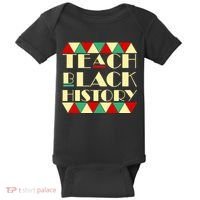 Teach Black History African Pride Baby Bodysuit thumb 0