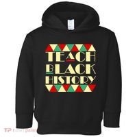 Teach Black History African Pride Toddler Hoodie thumb 0