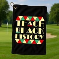 Teach Black History African Pride Golf Towel thumb 1