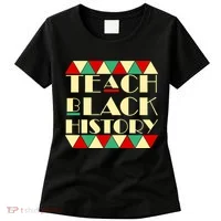 Teach Black History African Pride Women's T-Shirt thumb 0