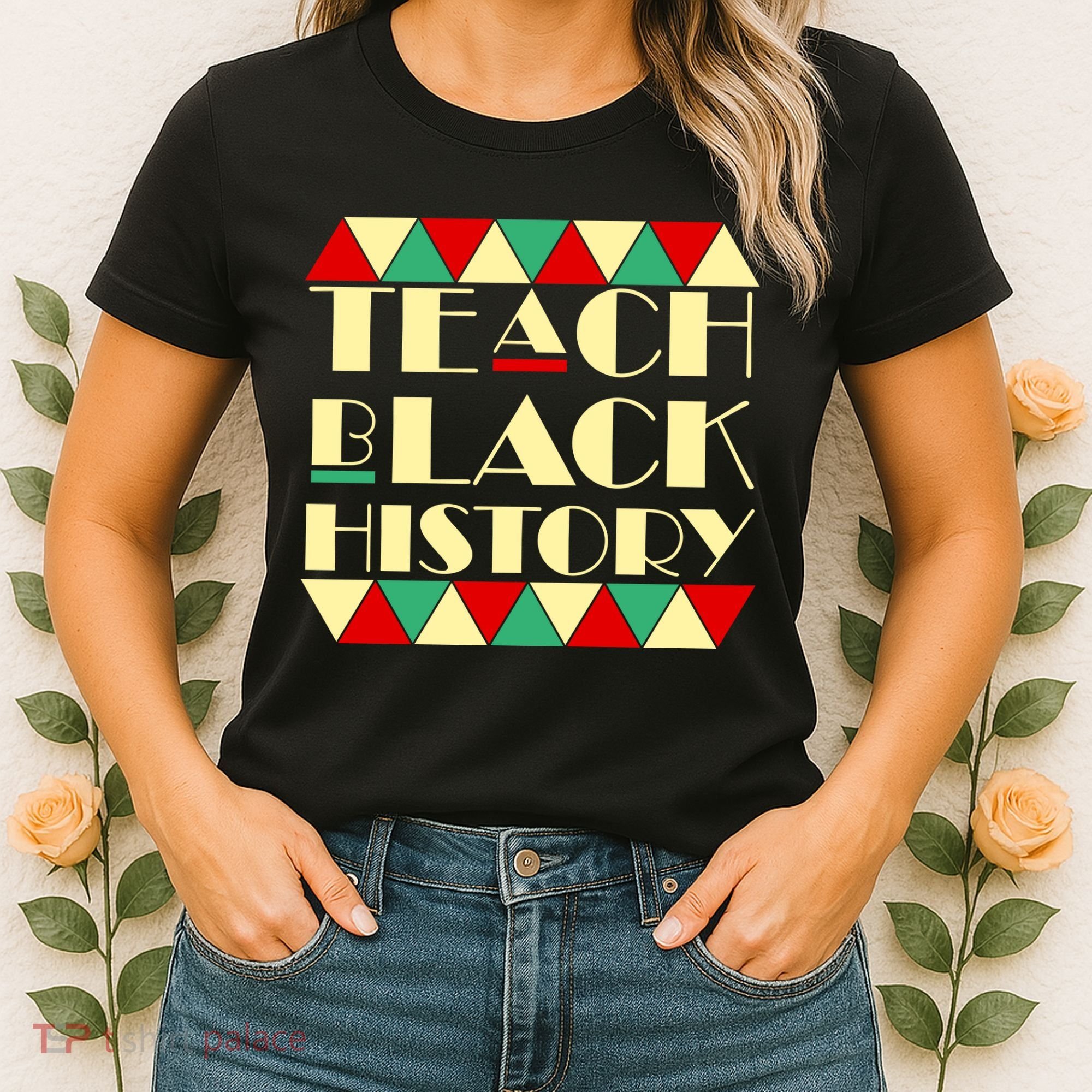 Teach Black History African Pride Women's T-Shirt