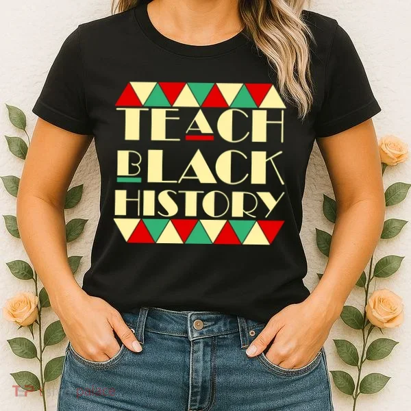 Teach Black History African Pride Women's T-Shirt