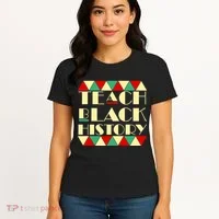 Teach Black History African Pride Women's T-Shirt thumb 4