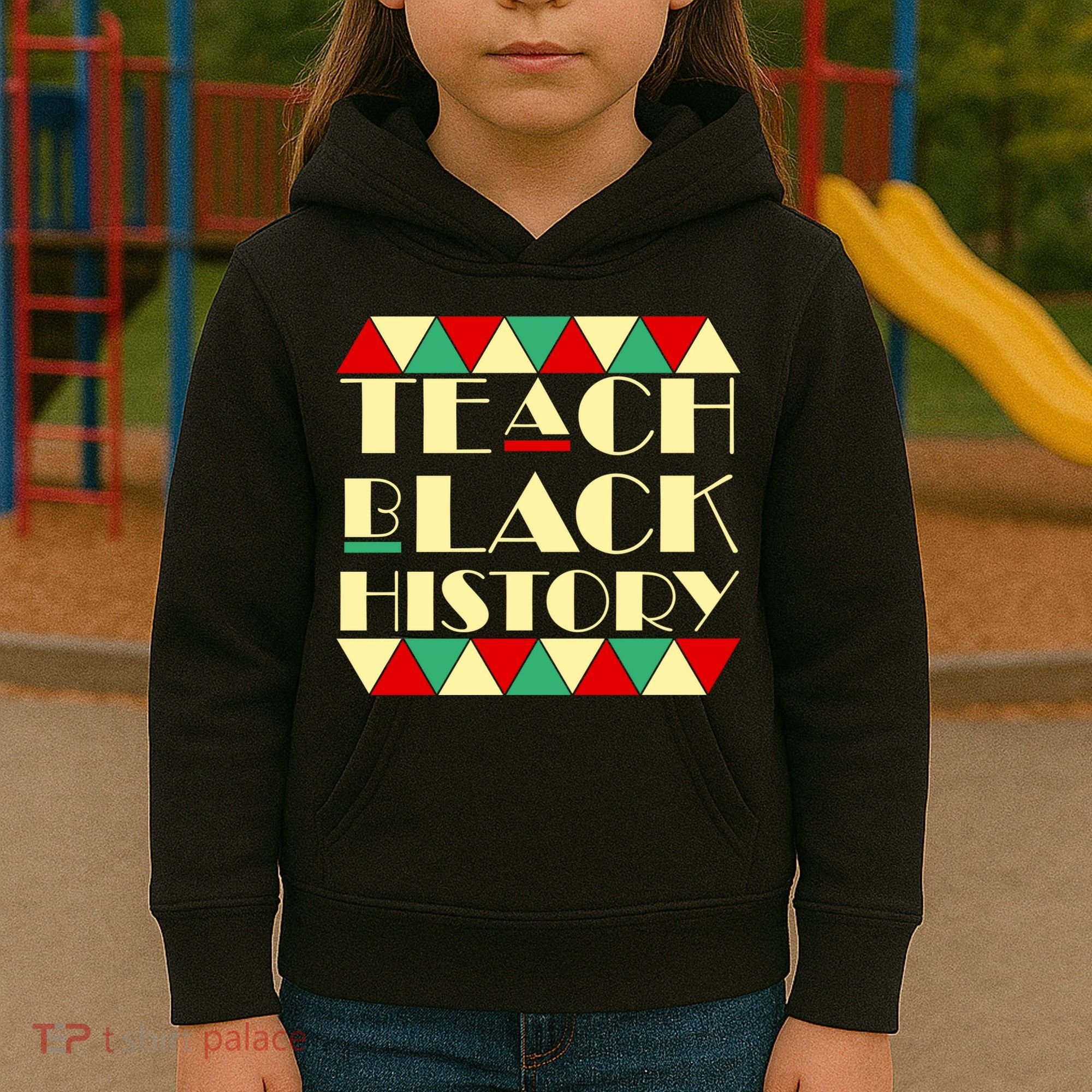 Teach Black History African Pride Kids Hoodie