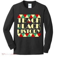 Teach Black History African Pride Kids Long Sleeve Shirt thumb 0