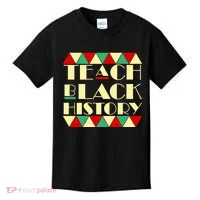 Teach Black History African Pride Kids T-Shirt thumb 0