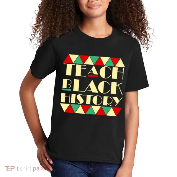 Teach Black History African Pride Kids T-Shirt