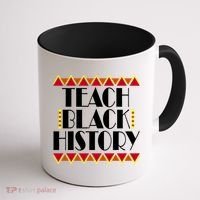 Teach Black History African Teacher Coffee Mug thumb 1