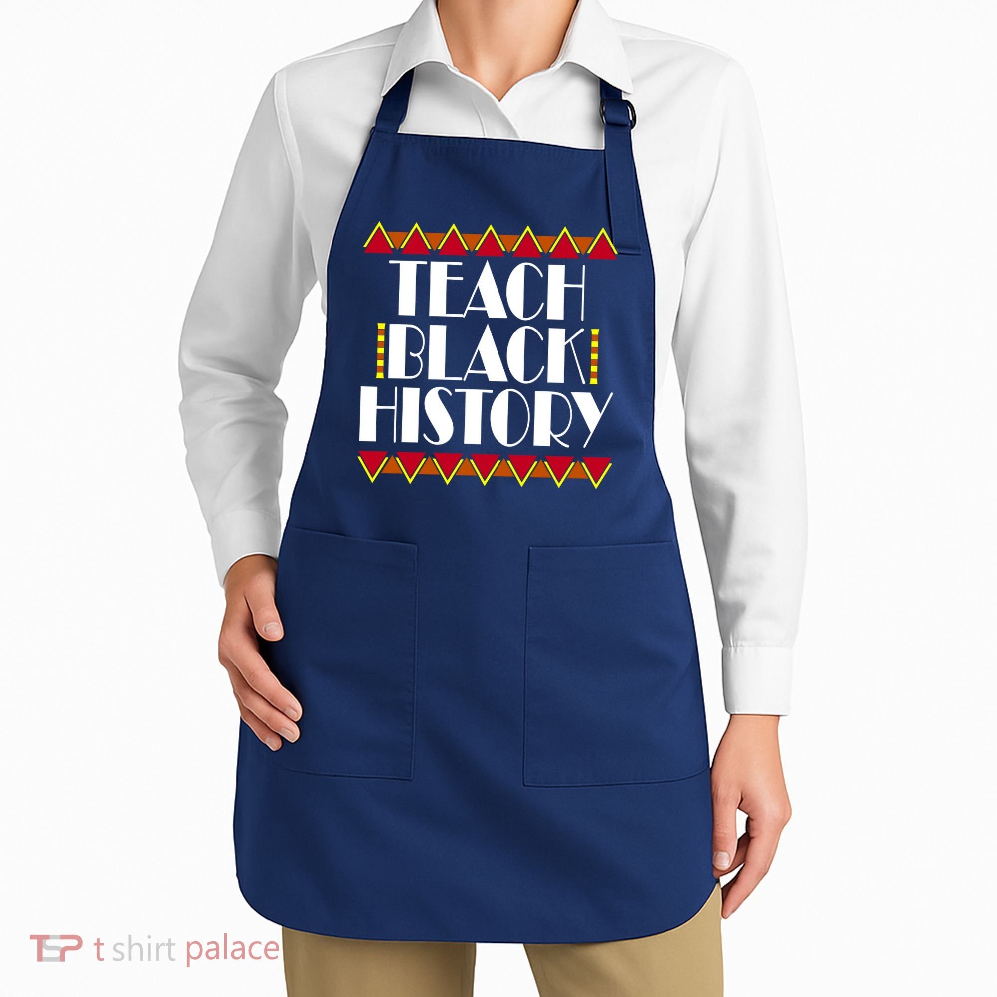 Teach Black History African Teacher Apron