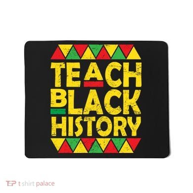 Teach Black History Month School Teacher Mousepad