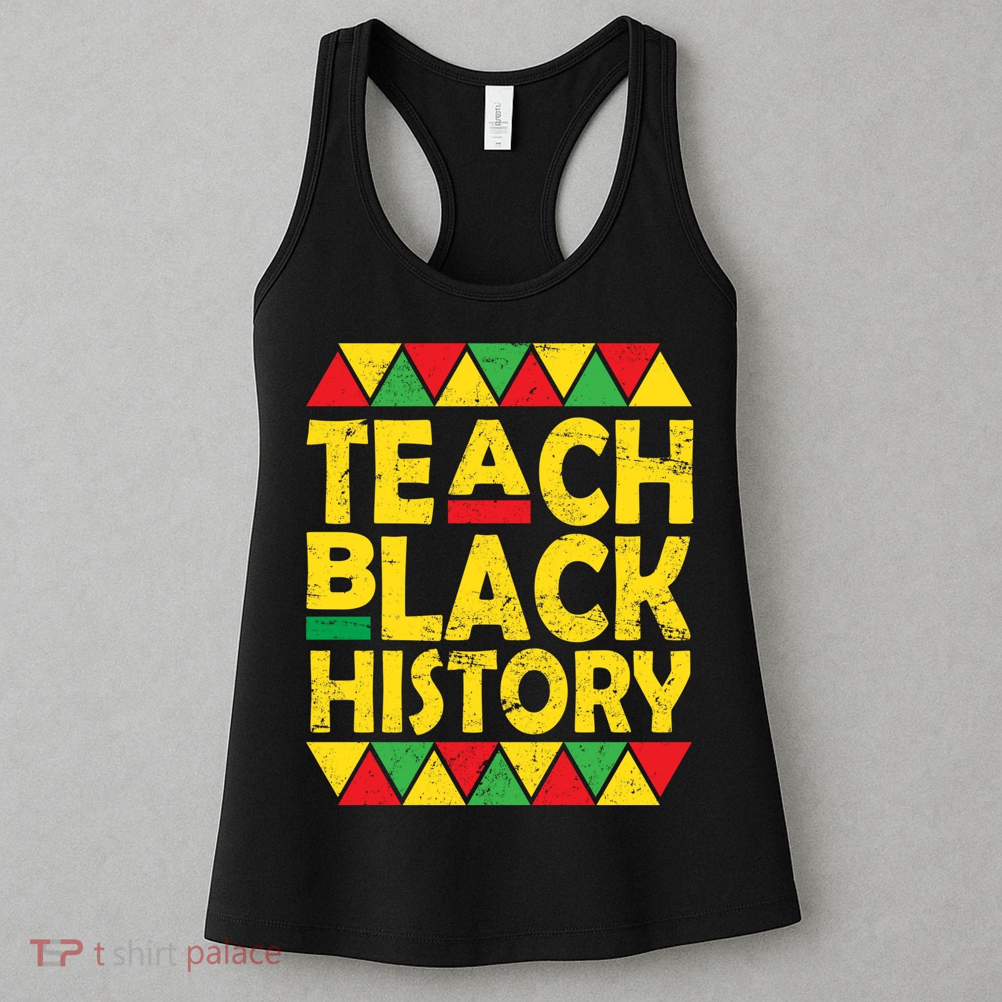 Teach Black History Month School Teacher Women's Tank Top