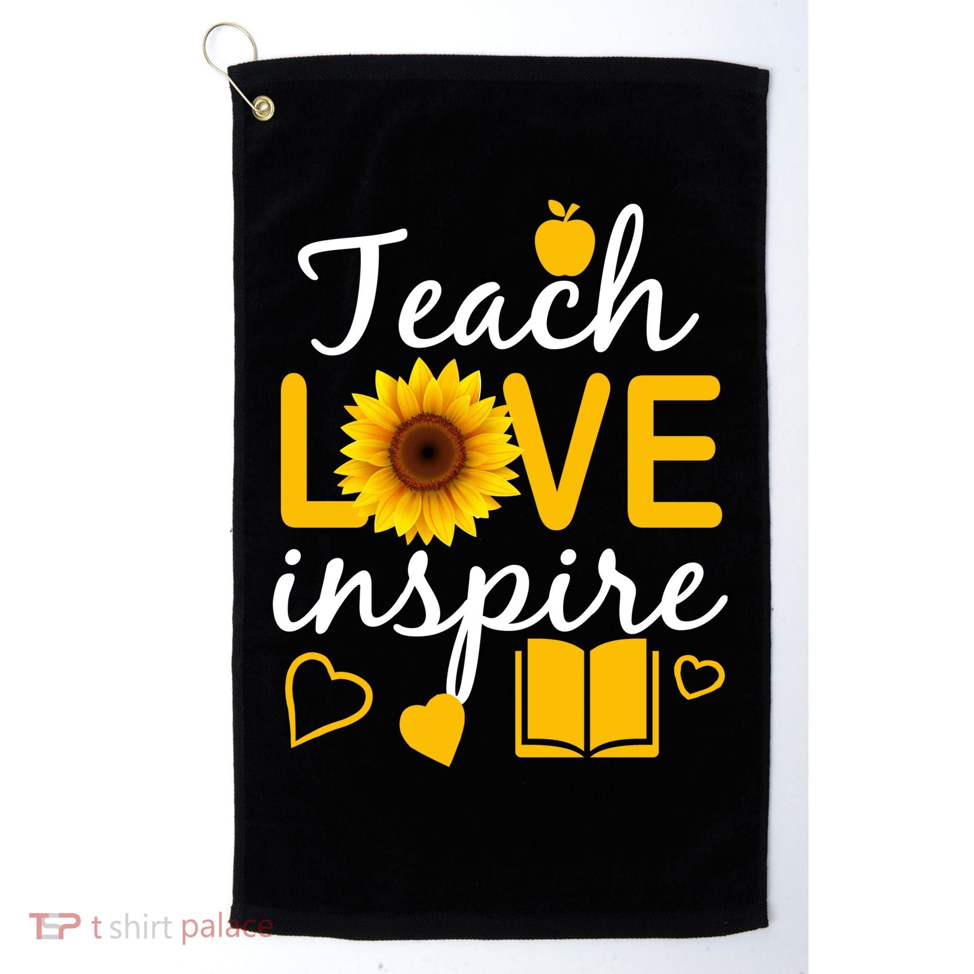Teach Love And Inspire Sunflower Golf Towel