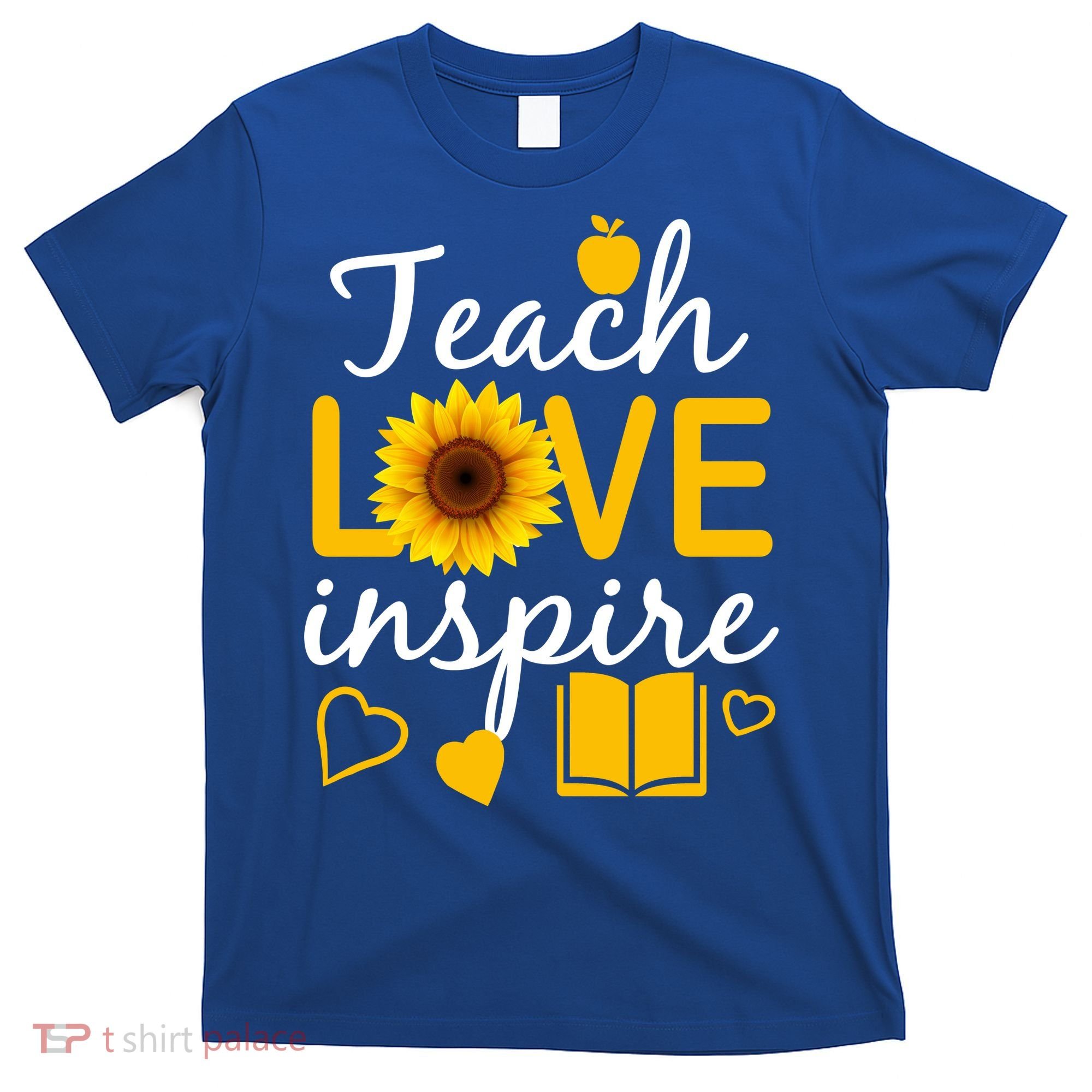 Teach Love And Inspire Sunflower T-Shirt