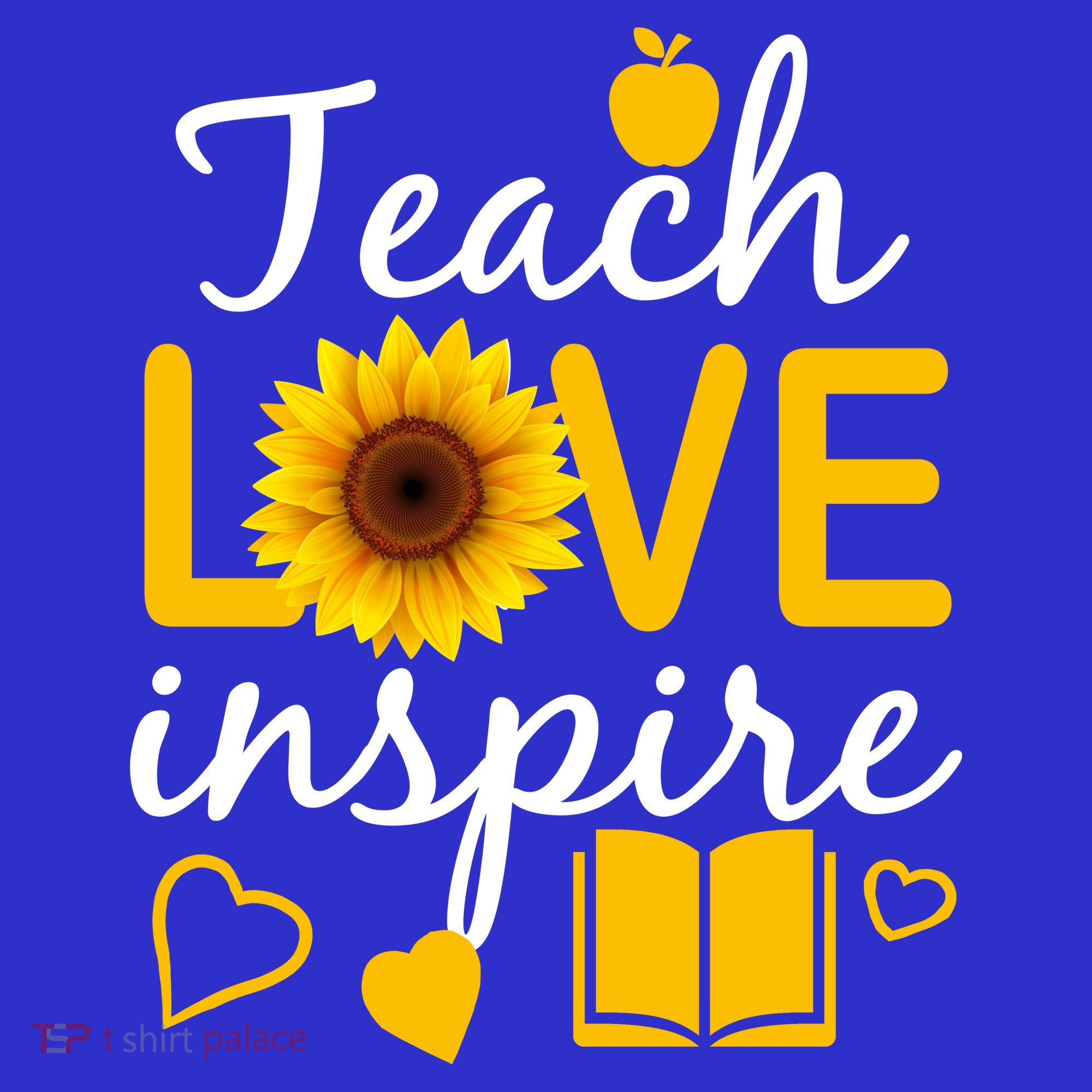 Teach Love And Inspire Sunflower T-Shirt