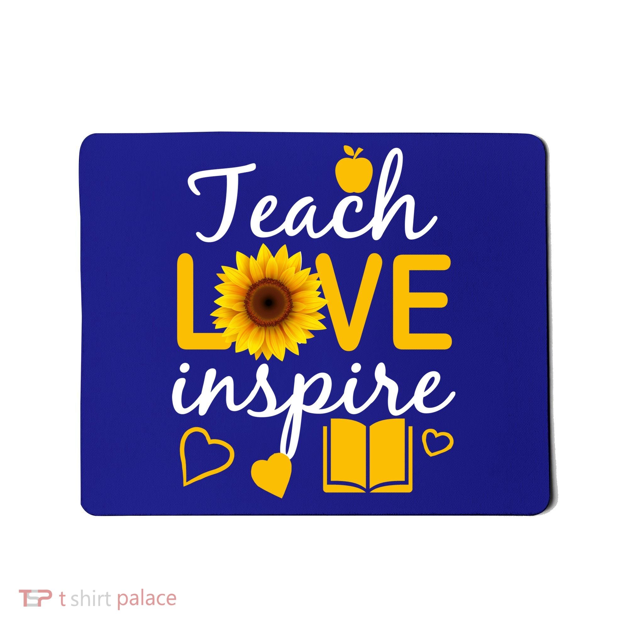 Teach Love And Inspire Sunflower Mousepad