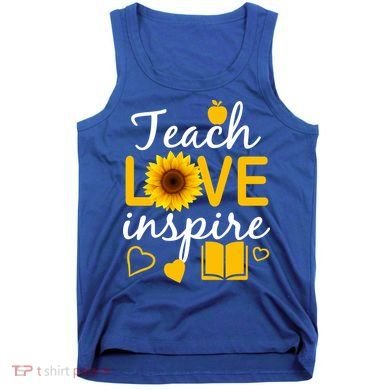 Teach Love And Inspire Sunflower Tank Top
