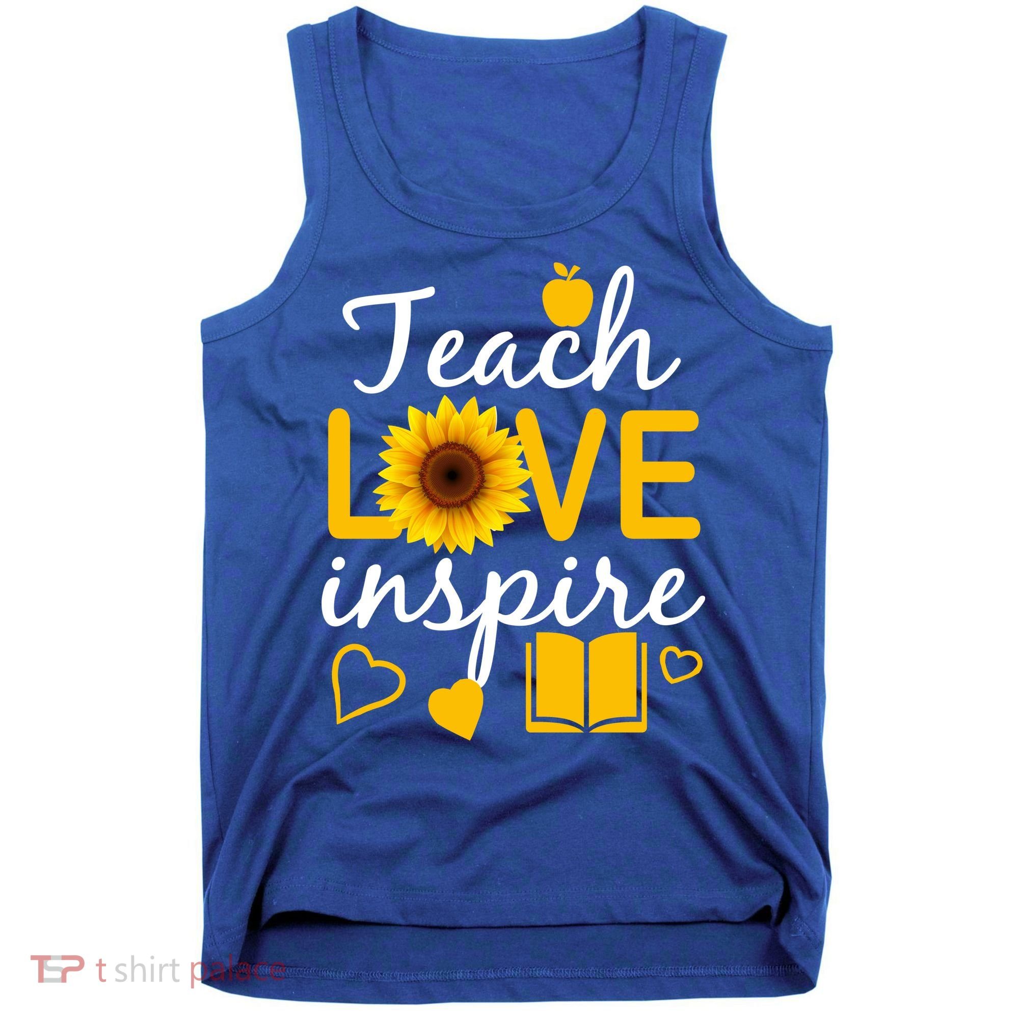 Teach Love And Inspire Sunflower Tank Top