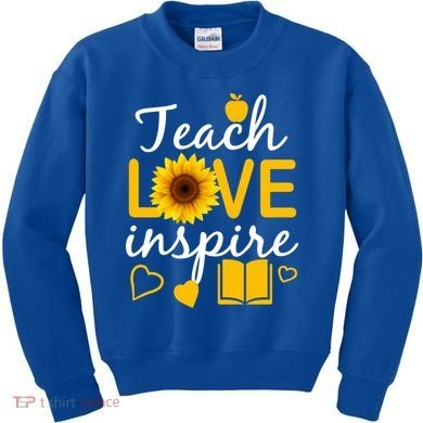 Teach Love And Inspire Sunflower Kids Sweatshirt