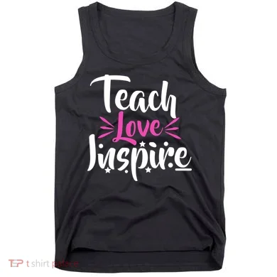 Teach Love Inspire Tank Top