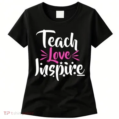Teach Love Inspire Women's T-Shirt