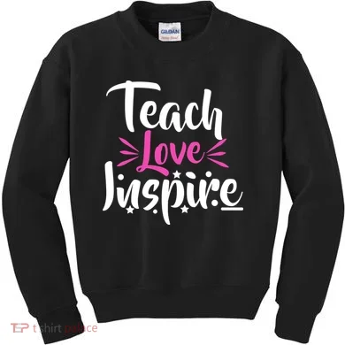 Teach Love Inspire Kids Sweatshirt