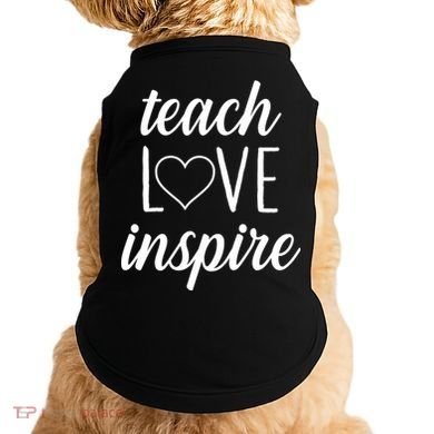 Teach Love Inspire Cute Gift For Teachers Doggie Tank