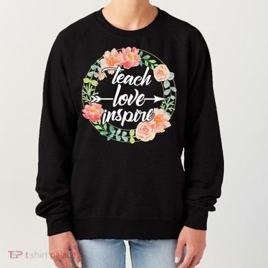 Teach Love Inspire Flower Wreath Women's Sweatshirt
