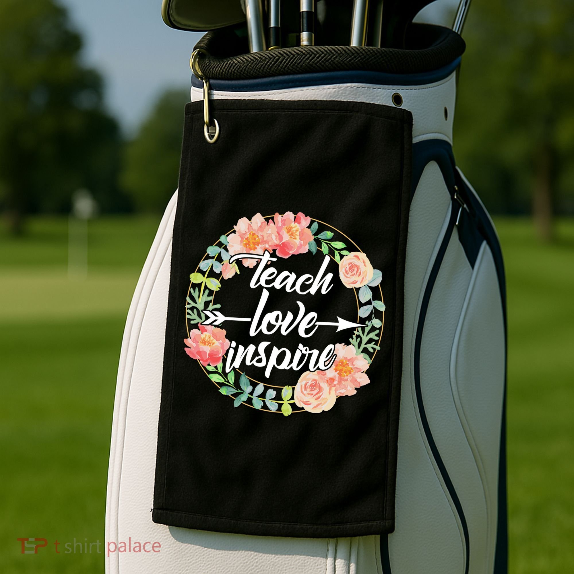 Teach Love Inspire Flower Wreath Golf Towel