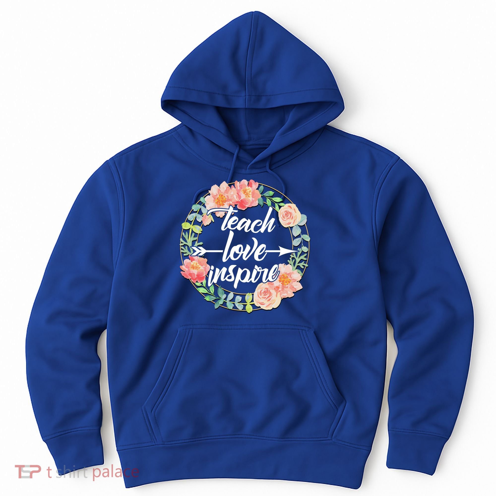 Teach Love Inspire Flower Wreath Hoodie