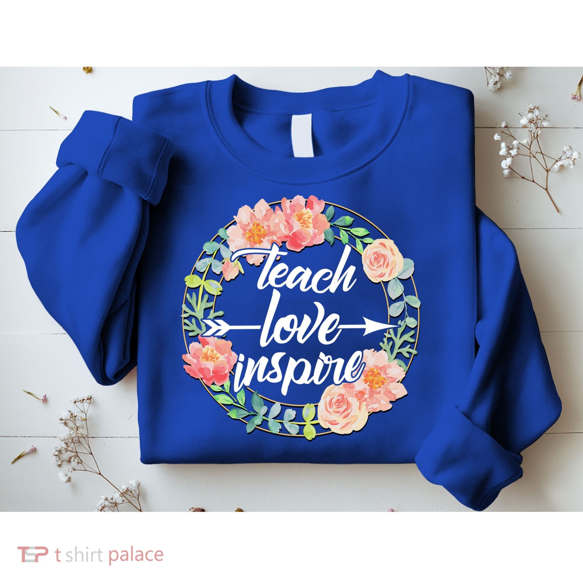 Teach Love Inspire Flower Wreath Sweatshirt