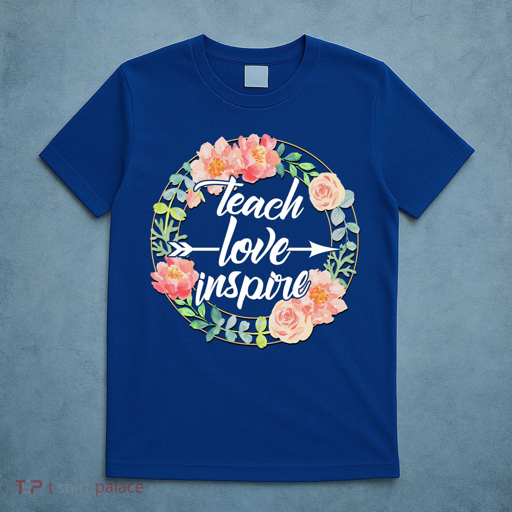 Teach Love Inspire Flower Wreath T-Shirt