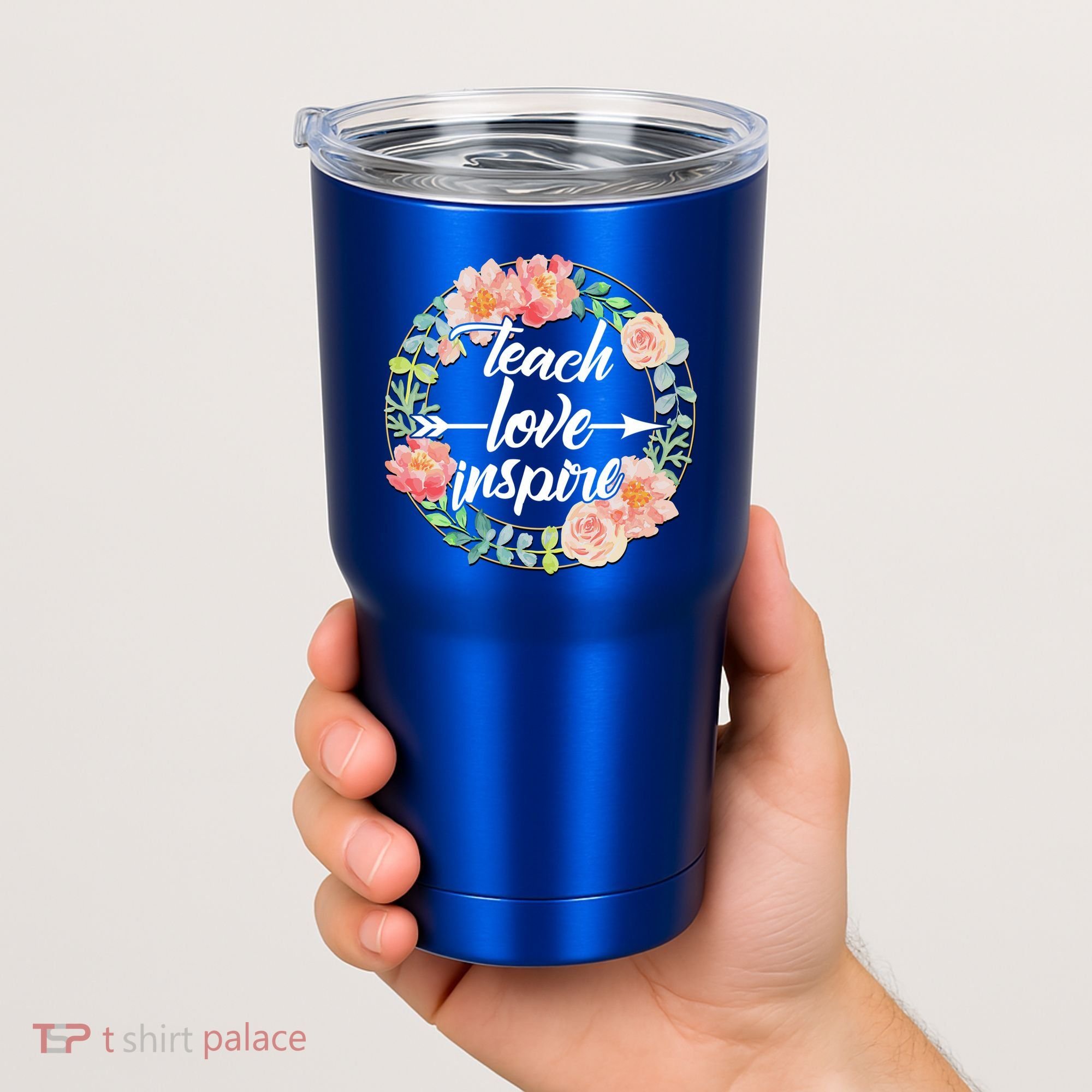 Teach Love Inspire Flower Wreath Tumbler