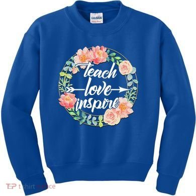 Teach Love Inspire Flower Wreath Kids Sweatshirt