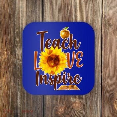 Teach Love Inspire Golden Sunflower Coaster