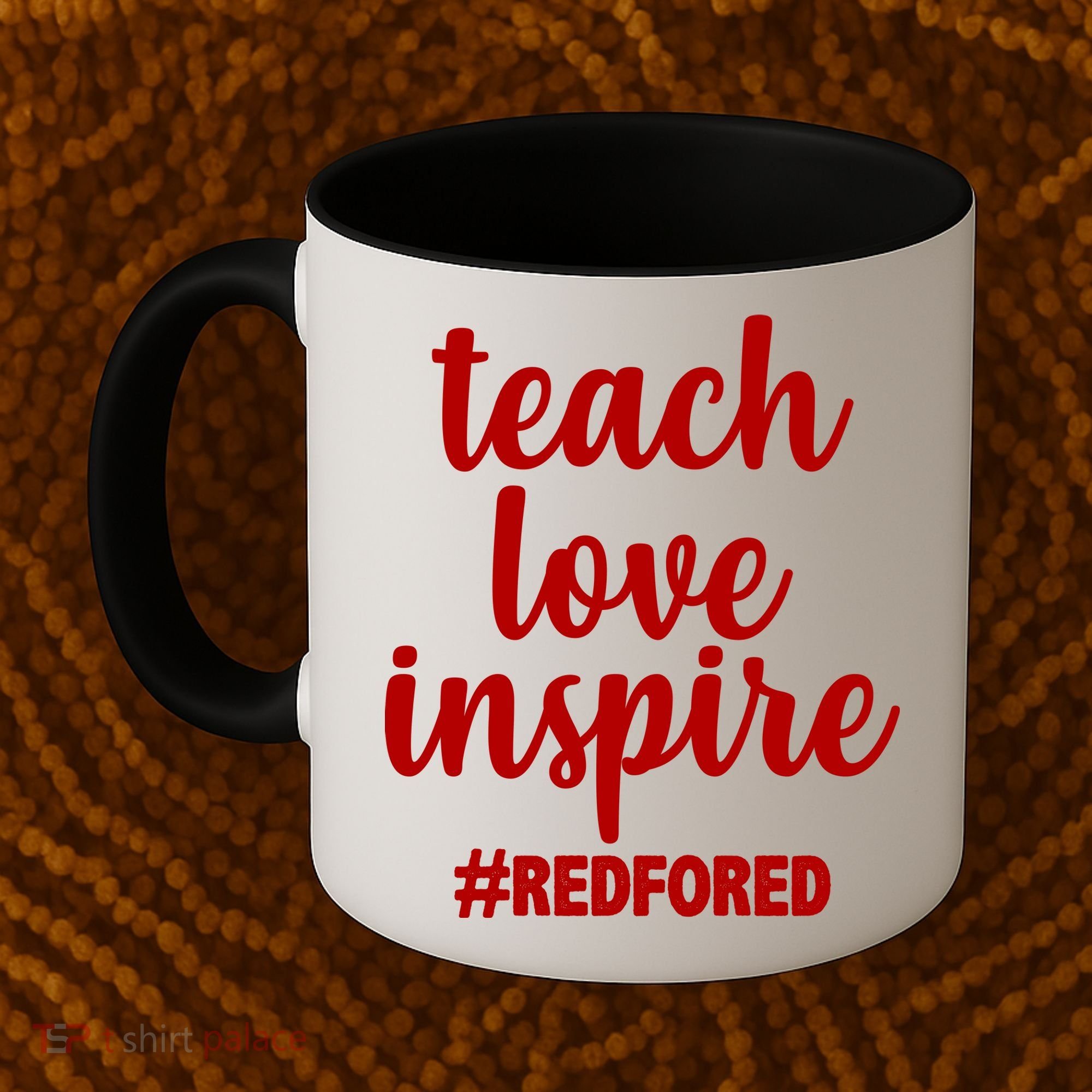 Teach Love Inspire Red For Ed Coffee Mug