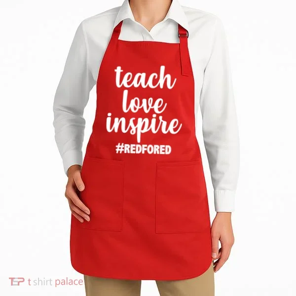 Teach Love Inspire Red For Ed Apron