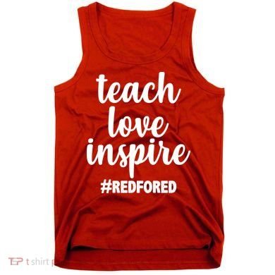 Teach Love Inspire Red For Ed Tank Top