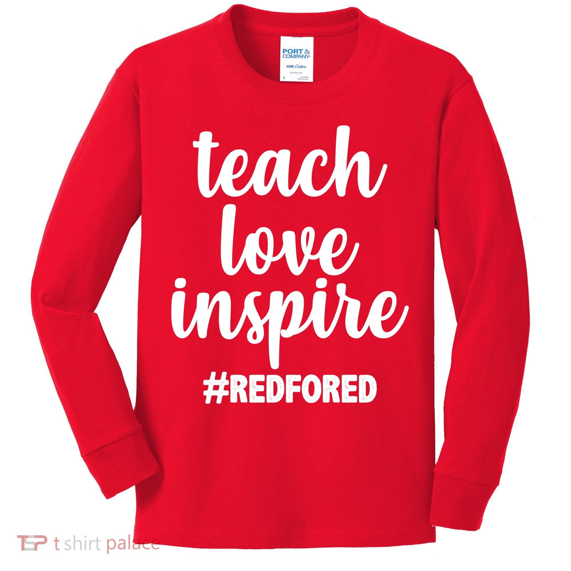 Teach Love Inspire Red For Ed Kids Long Sleeve Shirt
