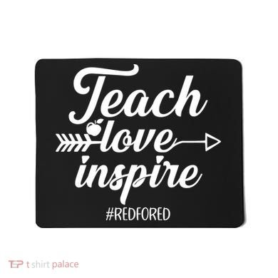 Teach Love Inspire Red For Ed1 Mousepad