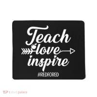 Teach Love Inspire Red For Ed1 Mousepad thumb 0