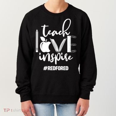 Teach Love Inspire #REDFORED Women's Sweatshirt